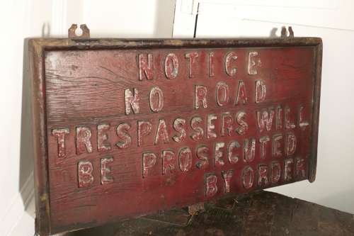 19th Century Rustic English Private Land Owners Trespassers Sign